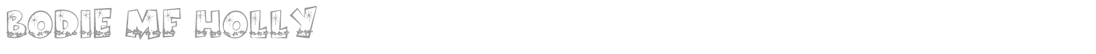 Bodie MF Holly font preview